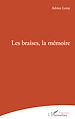 Télécharger le livre :  Les braises, la mémoire