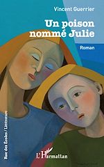 Télécharger le livre :  Un poison nommé Julie