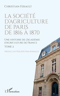 Télécharger le livre :  La société d'agriculture de Paris de 1816 à 1870