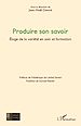 Télécharger le livre :  Produire son savoir