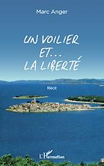 Télécharger le livre :  Un voilier et ... la liberté