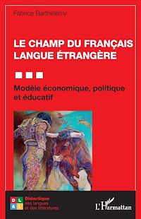 Télécharger le livre :  Le champ du Français Langue Étrangère