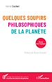 Télécharger le livre :  Quelques soupirs philosophiques de la planète