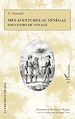 Télécharger le livre :  Mes aventures au Sénégal