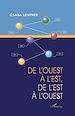 Télécharger le livre :  DE L'OUEST À L'EST, DE L'EST À L'OUEST