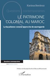 Télécharger le livre :  Le patrimoine colonial au Maroc