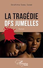 Télécharger le livre :  La tragédie des jumelles
