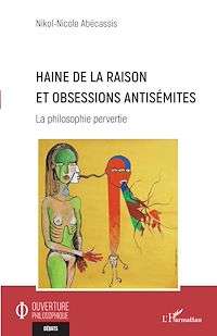 Télécharger le livre :  Haine de la raison et obsessions antisémites