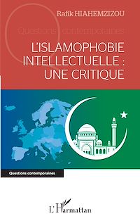 Télécharger le livre :  L'islamophobie intellectuelle : une critique