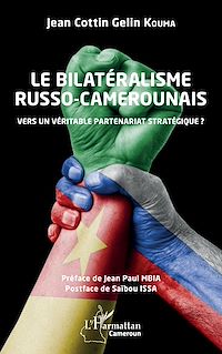 Télécharger le livre :  Le bilatéralisme russo-camerounais
