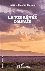 Télécharger le livre :  La vie rêvée d'Anaïs
