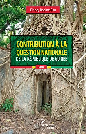 Téléchargez le livre :  Contribution à la question nationale de la République de Guinée