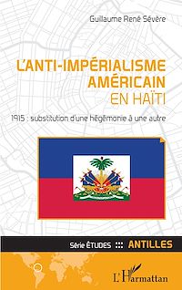 Télécharger le livre :  L'anti-impérialisme américain en Haïti