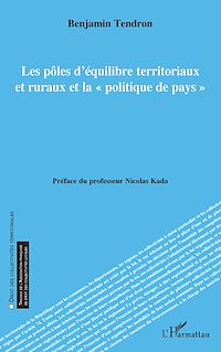Télécharger le livre :  Les pôles d'équilibre territoriaux et ruraux et la « politique de pays »
