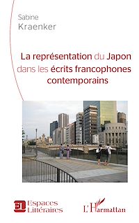 Télécharger le livre :  La représentation du Japon dans les écrits francophones contemporains
