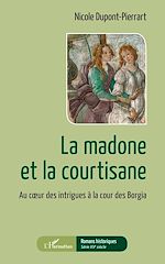 Télécharger le livre :  La madone et la courtisane