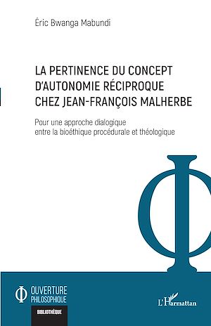 Téléchargez le livre :  La pertinence du concept d'autonomie réciproque chez Jean-François Malherbe