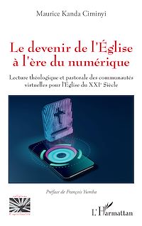Télécharger le livre :  Le devenir de l'Eglise à l'ère du numérique