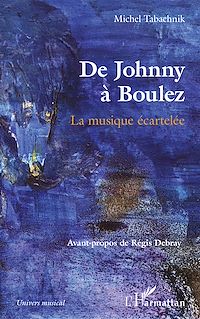 Télécharger le livre :  De Johnny à Boulez