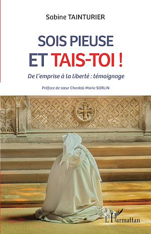 Téléchargez le livre :  Sois pieuse et tais-toi !