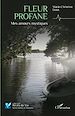 Télécharger le livre :  Fleur profane