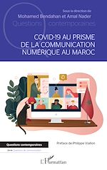 Télécharger le livre :  Covid-19 au prisme de la communication numérique au Maroc