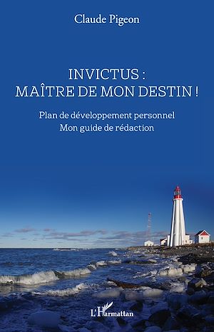 Téléchargez le livre :  Invictus : maître de mon destin !