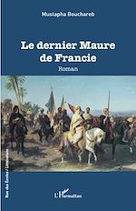 Télécharger le livre :  Le dernier Maure de Francie