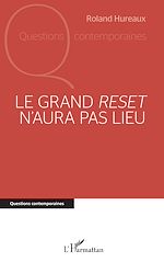Télécharger le livre :  Le grand <em>reset</em> n'aura pas lieu