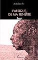 Télécharger le livre :  L'Afrique, de ma fenêtre