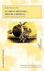 Télécharger le livre :  Le Fruit défendu : moeurs créoles