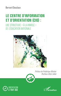 Télécharger le livre :  Le centre d'information et d'orientation (CIO) : une structure "à la marge" de l'éducation nationale