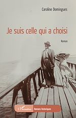 Télécharger le livre :  Je suis celle qui a choisi