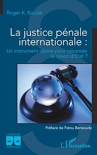 Télécharger le livre :  La justice pénale internationale