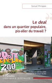 Télécharger le livre : Le <em>deal </em>dans un quartier populaire, pis-aller du travail ?