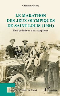 Télécharger le livre :  Le marathon des Jeux Olympiques de Saint-Louis (1904)