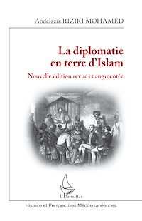 Télécharger le livre :  La diplomatie en terre d'Islam