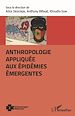 Télécharger le livre :  Anthropologie appliquée aux épidémies émergentes
