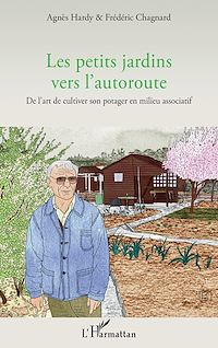 Télécharger le livre :  Les petits jardins vers l'autoroute