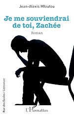 Télécharger le livre :  Je me souviendrai de toi, Zachée