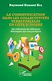 Télécharger le livre :  La communication dans les collectivités territoriales en Côte d'Ivoire