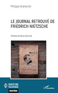 Télécharger le livre :  Le Journal retrouvé de Friedrich Nietzsche