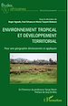 Télécharger le livre :  Environnement tropical et développement territorial