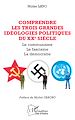 Télécharger le livre :  Comprendre les trois grandes idéolologies politiques du XXe siècle