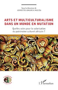 Télécharger le livre : Arts et multiculturalisme dans un monde en mutation