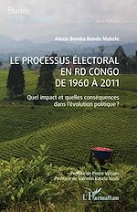 Télécharger le livre :  Le processus électoral en RD Congo de 1960 à 2011