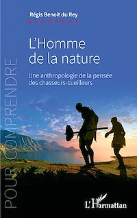 Télécharger le livre :  l'homme de la nature une anthropologie de la pensée des chasseurs-cueilleurs