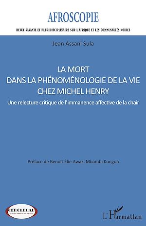 Téléchargez le livre :  La mort dans la phénoménologie de la vie chez Michel Henry
