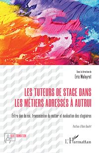 Télécharger le livre :  Les tuteurs de stage dans les métiers adressés à autrui