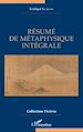 Télécharger le livre :  Résumé de métaphysique intégrale